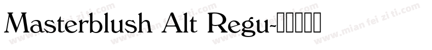 Masterblush Alt Regu字体转换